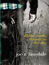 Imagen de portada para All the Earth, Thrown to the Sky